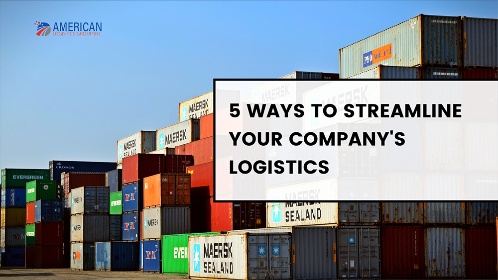 5 Ways To Streamline Your Company’s Logistics